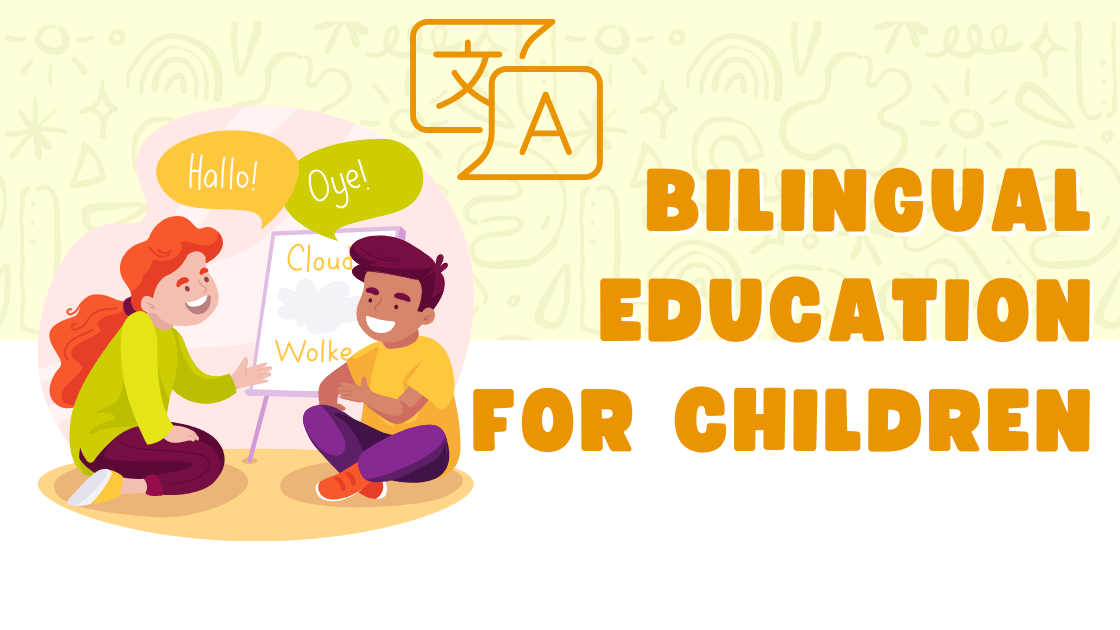 Bilingual Education for Children